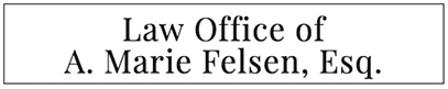 Law Office of A. Marie Felsen, Esq.